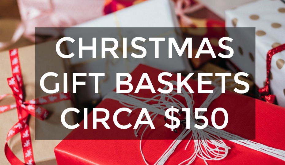 Christmas Gift Baskets Circa $150