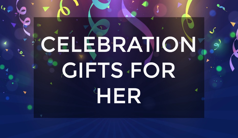 Celebration Gifts For Her