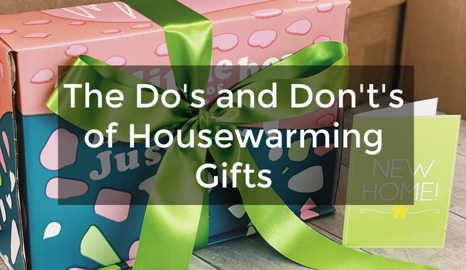 The Do's and Don't's of Housewarming Gifts