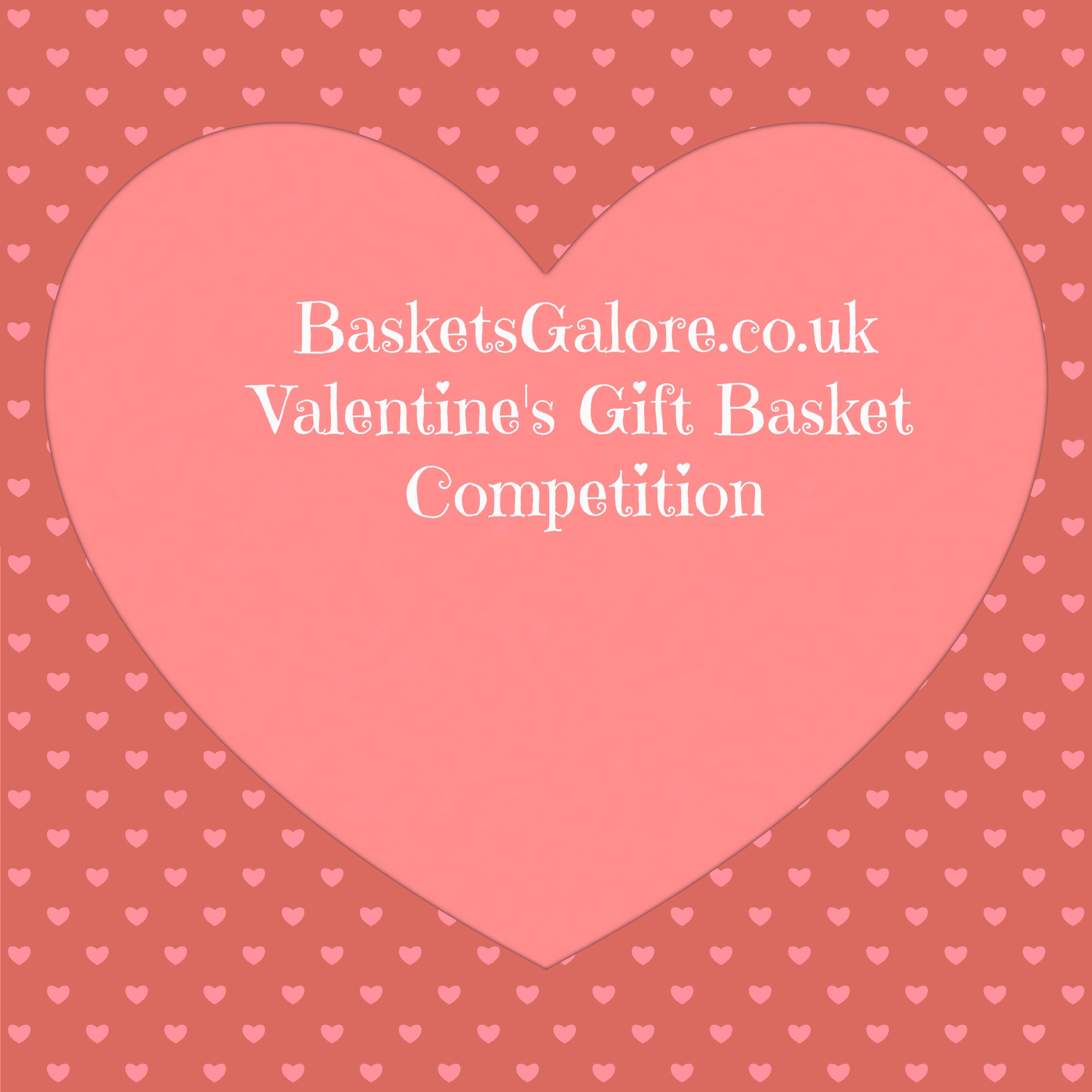 BasketsGalore Valentine's Day 2015 Competition