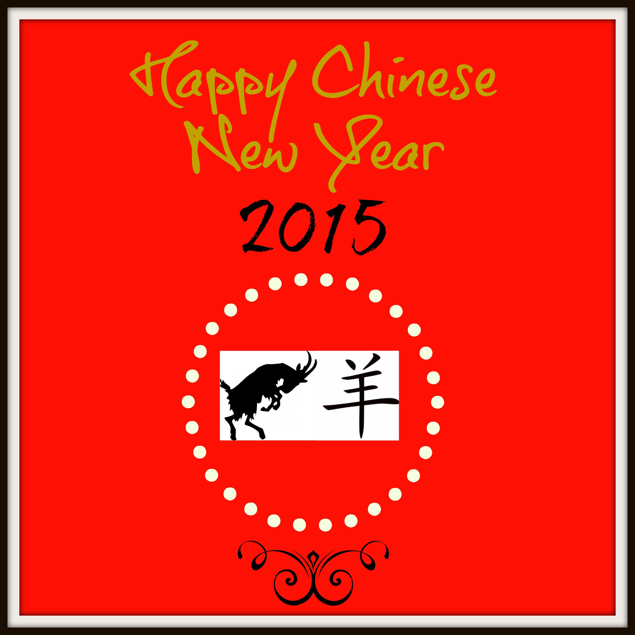 Happy Chinese New Year | February 19th 2015