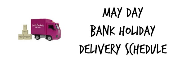 May Day Bank Holiday 2017 - Delivery Schedule