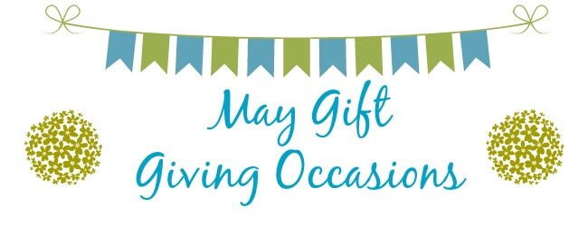 Gift Giving Occasions In The Month Of May