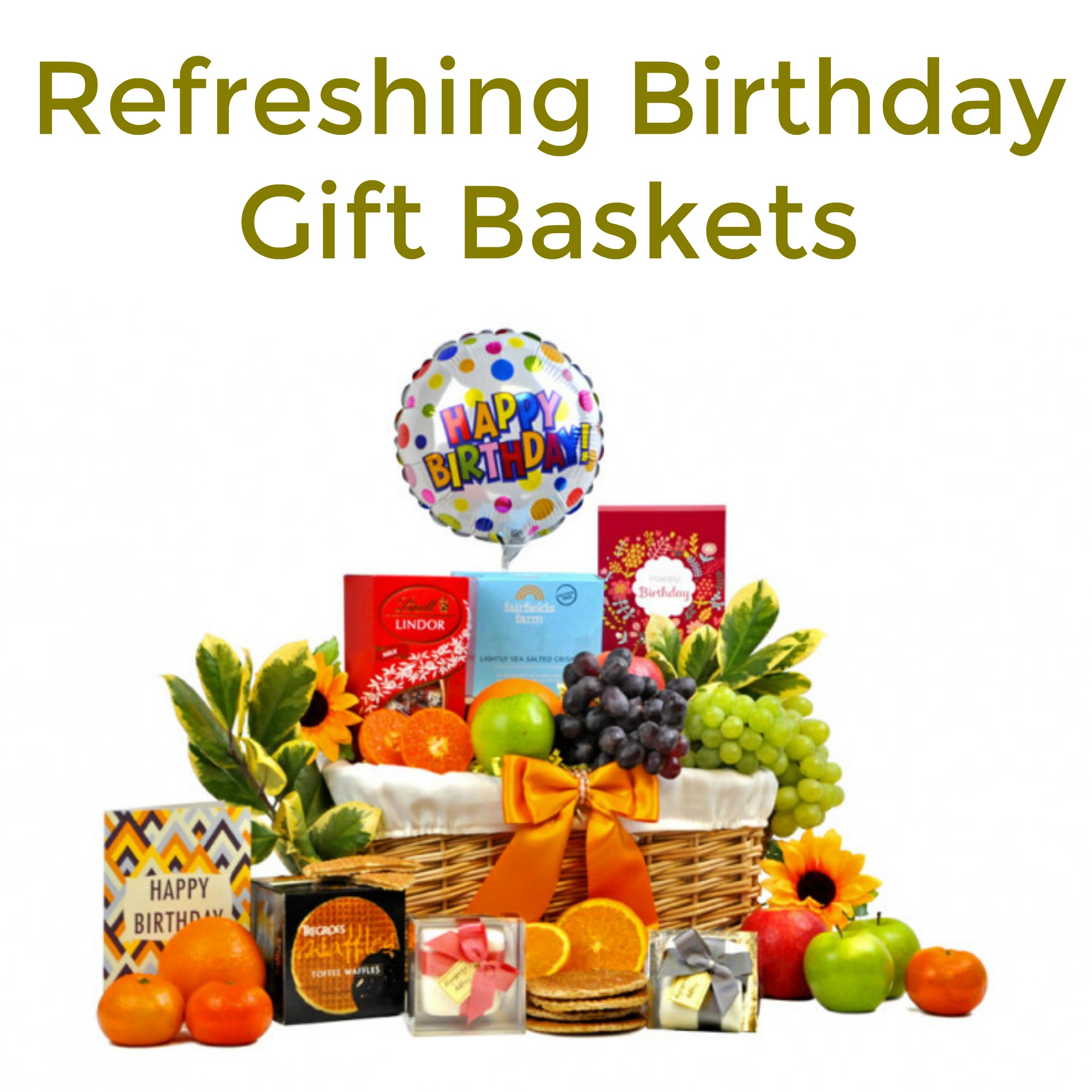 "Refreshing" Birthday Gift Baskets