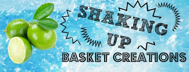 'Shaking Up' Basket Creations