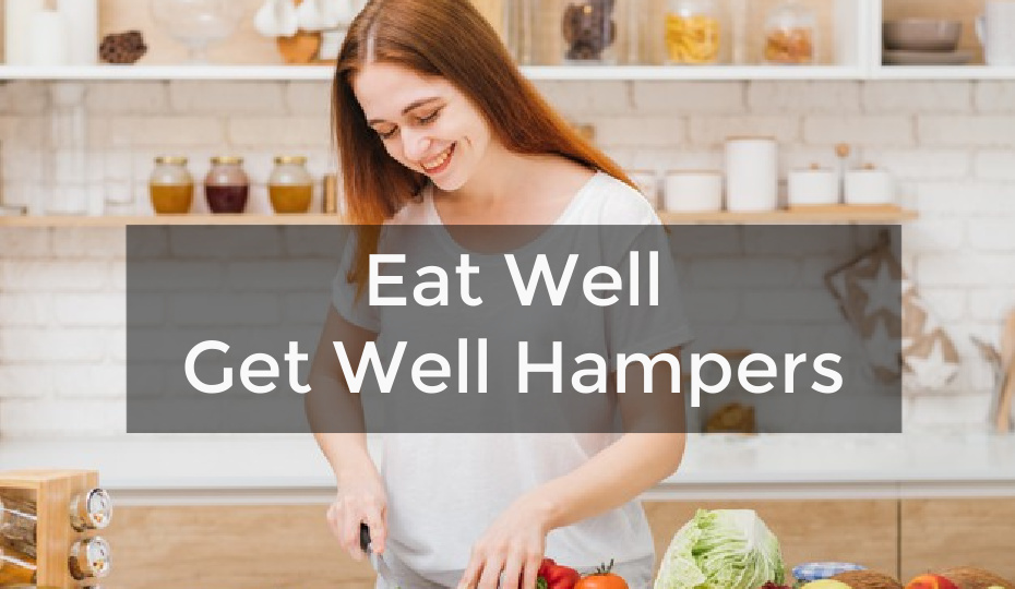 Eat Well Get Well Hampers