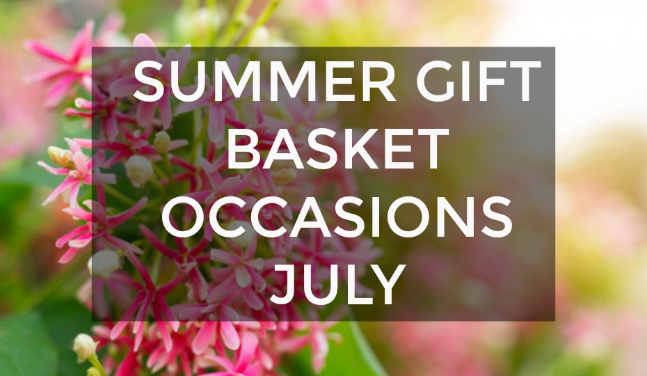 Summer Gift Basket Occasions July